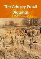 The Arlesey Fossil Diggings