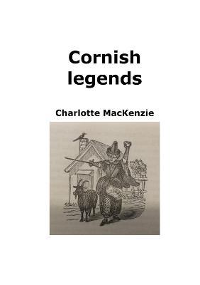 Cornish legends - Charlotte MacKenzie - cover