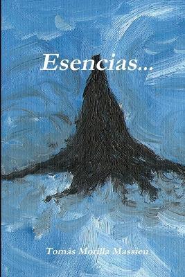 Esencias... - Tomas Morilla Massieu - cover