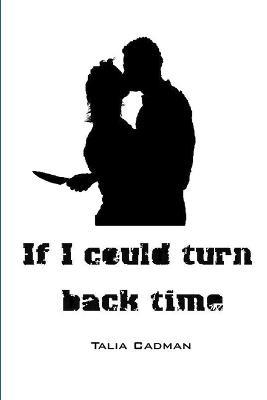 If I Could Turn Back Time - Talia Cadman - cover