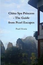 China Spa Princess - The Guide from Pearl Escapes