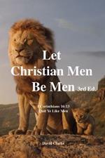 Let Christian Men Be Men: The Bierton Crisis