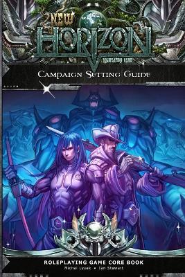 New Horizon Campaign Setting Guide 2nd Edition Paperback - Michal Lysek,Ian Stewart - cover