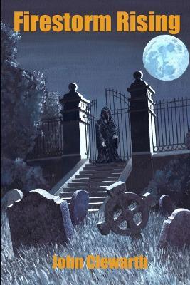 Firestorm Rising - John Clewarth - cover