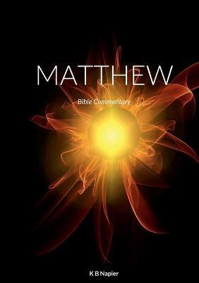 Matthew: Bible Commentary - Kenneth Napier - cover