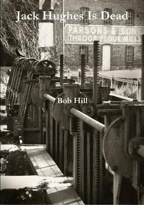 Jack Hughes Is Dead - Bob Hill - cover