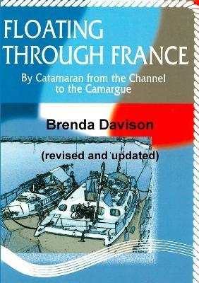 Floating Through France (revised and updated) - Brenda Davison - cover