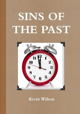 Sins of the Past - Kevin Wilson - cover
