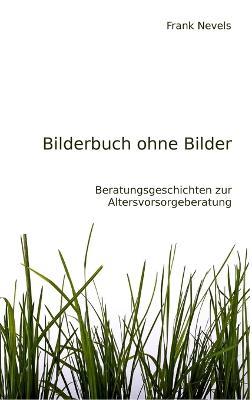 Bilderbuch ohne Bilder - Frank Nevels - cover