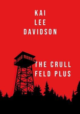 The Crull Feld Plus - Kai Lee Davidson - cover