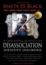 Matte SS Black - Disassociation Identity Disorder - Year 1 and Year 2
