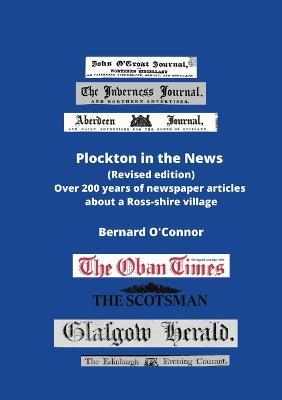 Plockton in the News (revised edition): Over 200 years of newspaper articles about a Ross-shire village - Bernard O'Connor - cover
