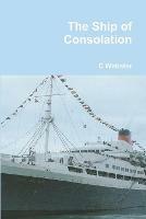 The Ship of Consolation - Clive Webster - cover
