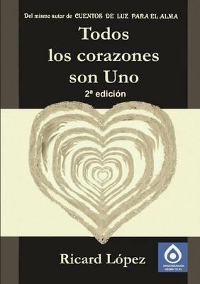 Todos Los Corazones Son UNO - Ricard Lopez - cover