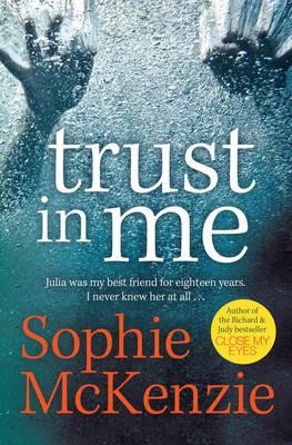 Trust in Me - Sophie McKenzie - cover