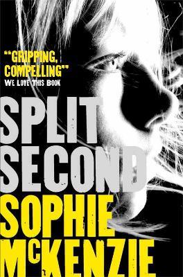 Split Second - Sophie McKenzie - cover