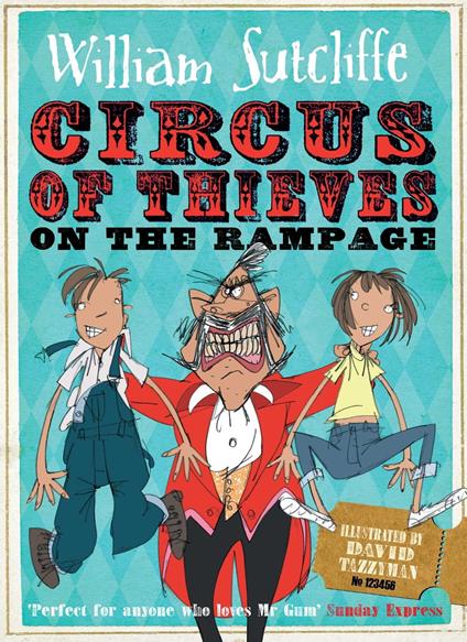 Circus of Thieves on the Rampage - William Sutcliffe,David Tazzyman - ebook