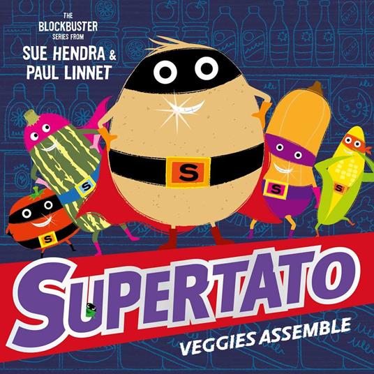 Supertato Veggies Assemble - Sue Hendra,Paul Linnet - ebook