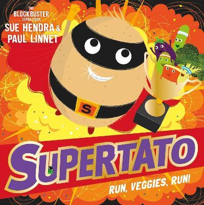 Supertato Run, Veggies, Run! - Sue Hendra,Paul Linnet - cover
