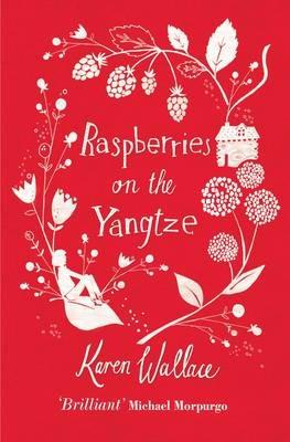 Raspberries On The Yangtze - Karen Wallace - cover