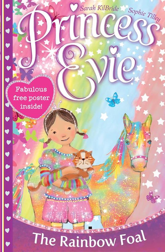 Princess Evie: The Rainbow Foal - Sarah KilBride,Sophie Tilley - ebook