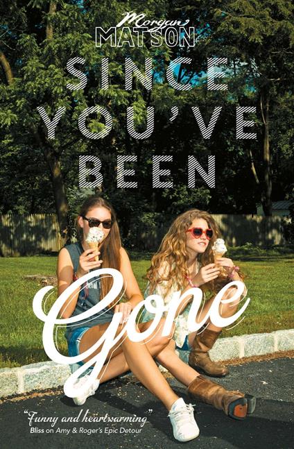 Since You've Been Gone - Morgan Matson - ebook