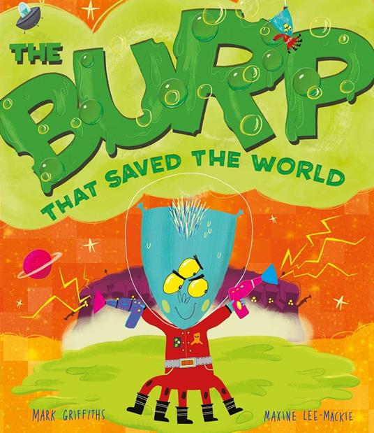 The Burp That Saved the World - Mark Griffiths,Maxine Lee-Mackie - ebook