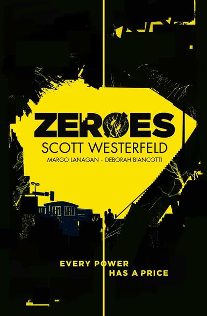 Zeroes - Deborah Biancotti,Margo Lanagan,Scott Westerfeld - ebook