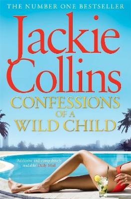 Confessions of a Wild Child - Jackie Collins - cover