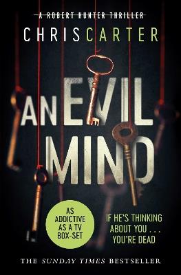 An Evil Mind: A brilliant serial killer thriller, featuring the unstoppable Robert Hunter - Chris Carter - cover