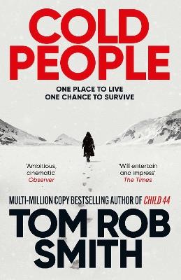Cold People: From the multi-million copy bestselling author of Child 44 - Tom Rob Smith - cover