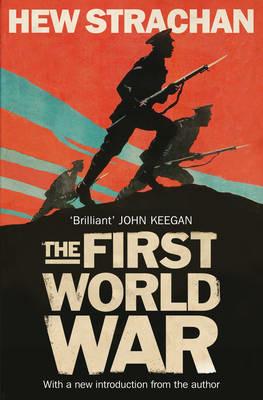 The First World War: A New History - Hew Strachan - cover