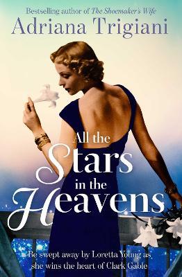 All the Stars in the Heavens - Adriana Trigiani - cover