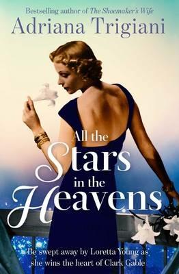 All the Stars in the Heavens - Adriana Trigiani - cover