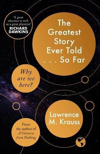The Greatest Story Ever Told...So Far - Lawrence M. Krauss - cover
