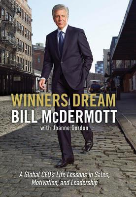 Winners Dream: Lessons from Corner Store to Corner Office - Bill McDermott - cover