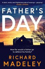 Father's Day: The gripping new revenge thriller from the Sunday Times bestselling author