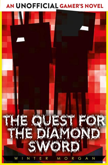 The Quest for the Diamond Sword - Winter Morgan - ebook