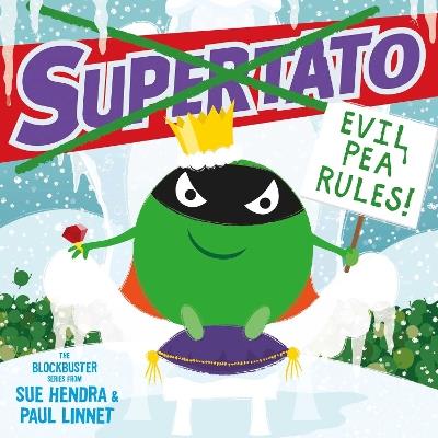 Supertato: Evil Pea Rules: A Supertato Adventure! - Sue Hendra,Paul Linnet - cover