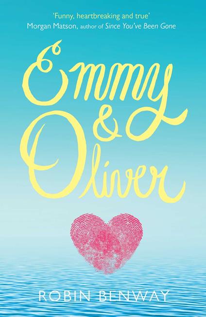 Emmy & Oliver - Robin Benway - ebook