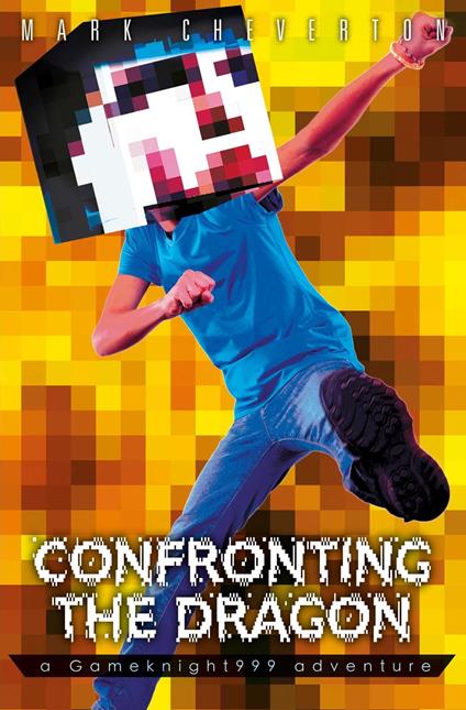 Confronting the Dragon: a Gameknight999 Adventure - Mark Cheverton - ebook