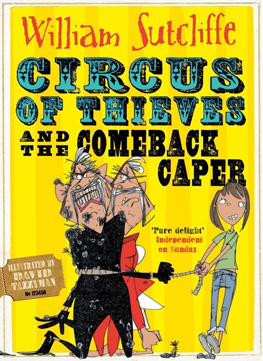 Circus of Thieves and the Comeback Caper - William Sutcliffe,David Tazzyman - ebook