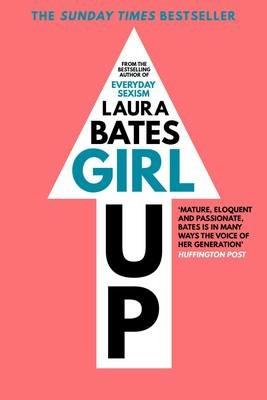 Girl Up - Laura Bates - cover