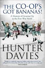 The Co-Op's Got Bananas: A Memoir of Growing Up in the Post-War North