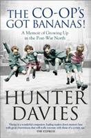 The Co-Op's Got Bananas: A Memoir of Growing Up in the Post-War North
