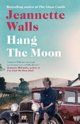 Hang the Moon - Jeannette Walls - cover