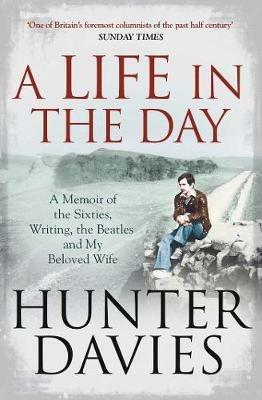 A Life in the Day - Hunter Davies - cover