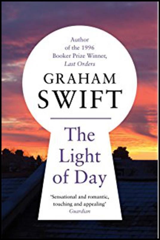 The Light of Day - Graham Swift - 2