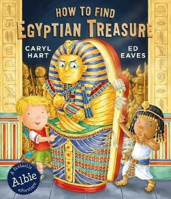 How to Find Egyptian Treasure - Caryl Hart - cover