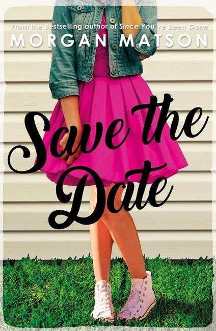 Save the Date - Morgan Matson - ebook